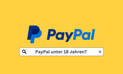 PayPal unter 18: Mit Schülerkonto & Erlaubnis der Eltern?